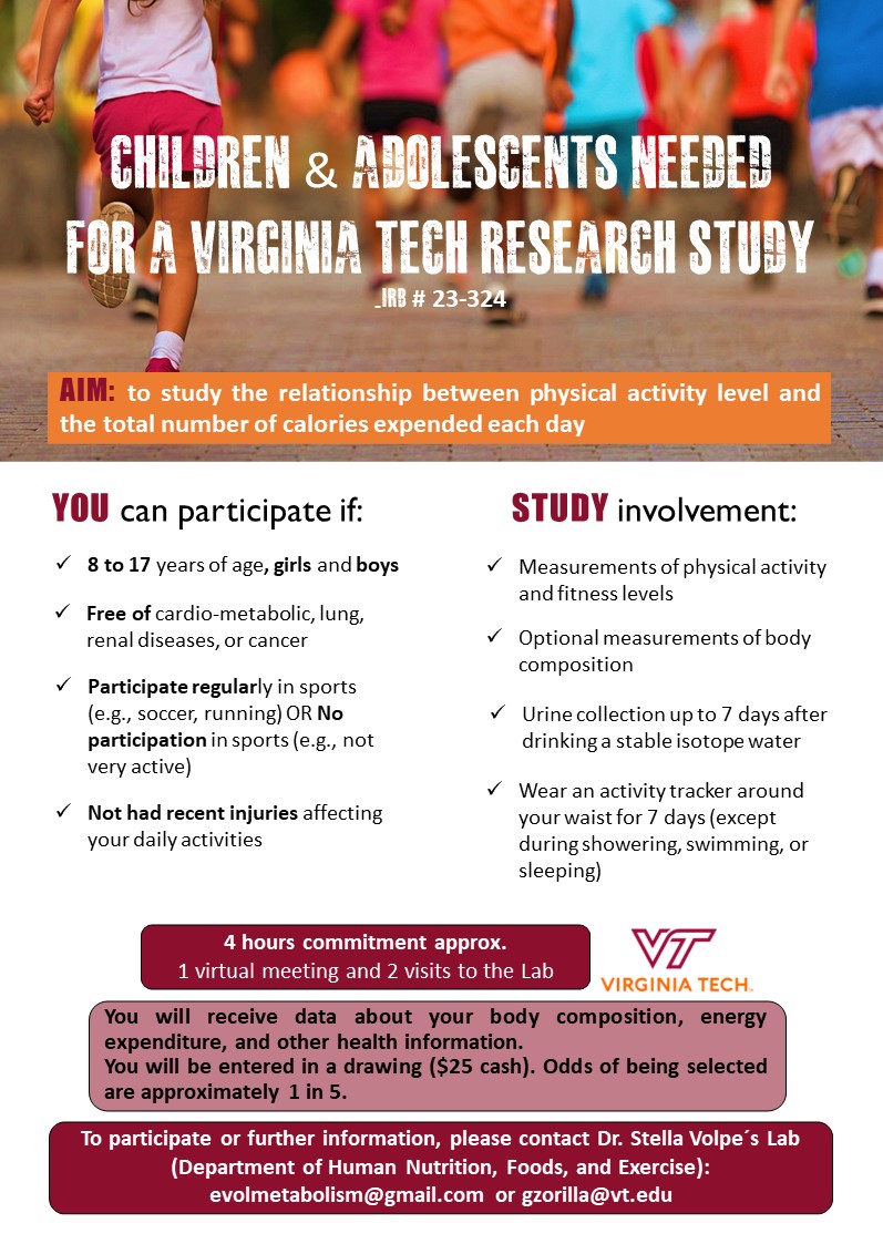 We reduced requirements! Are you between 8-17 years? Do you want to visit a Lab and get involved in a research study? Do you want to know your energy expenditure and your fitness level? Be part of a VTech research study!  +info contact: evolmetabolism@gmail.com or gzorilla@vt.edu