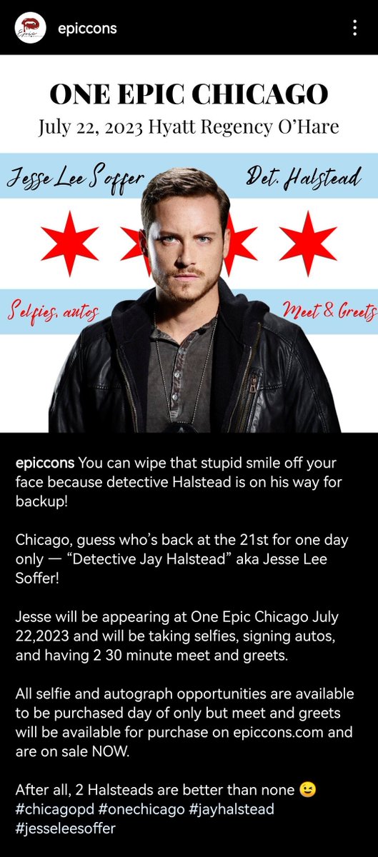 📸JESSE will be appearing at One Epic Chicago July 22,2023!
📎n9.cl/1bokb
🤳epiccons©

#JesseLeeSoffer🤍
#WeLoveYouJesse #JayHalstead #LifeAfterPD 
#Upstead #UpsteadForever #PostChicagoPD #Family #TheHalstead 
#BringBackJayHalstead #BringBackJesseLeeSoffer