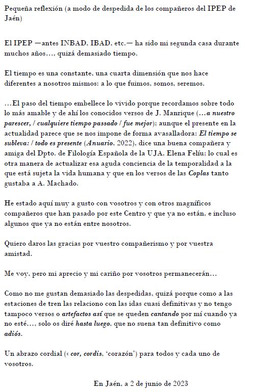 Pequeña reflexión (a modo de despedida de los compañeros del IPEP de Jaén). Alejandro Palacios en la web del instituto.
shorturl.at/enoqz
<a href="/ipep_granada/">Ipep Granada</a> 
<a href="/ujaen/">Universidad de Jaén</a> Departamento filología española
<a href="/ipepcordoba/">IPEP Córdoba</a>