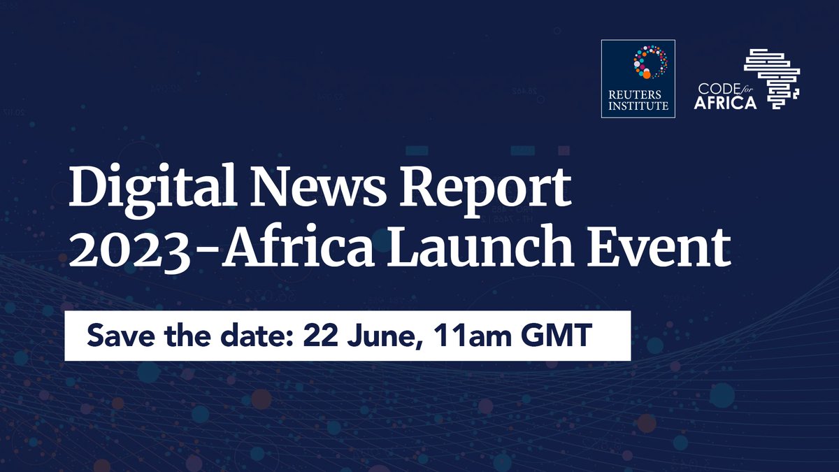 🚨 Save the date: The launch of the 2023 <a href="/risj_oxford/">Reuters Institute</a> Digital News Report, 22 June

Join our panel discussion on the global #DNR23, including insights into news media in 🇰🇪Kenya, 🇳🇬Nigeria, and 🇿🇦South Africa.
 
✍️ Sign up to attend here: bit.ly/3CiJHXC