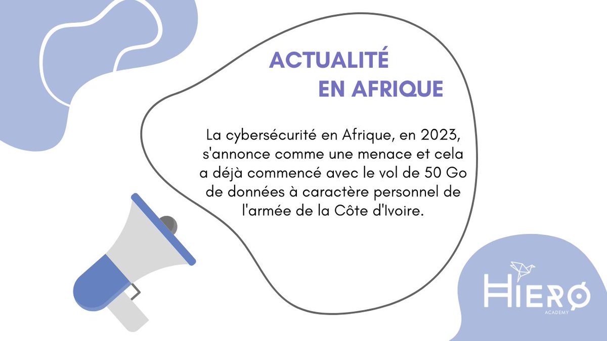 La cybersécurité en Afrique en 2023, s'annonce comme une menace et cela a déjà commencé avec le vol de 50 Go de données à caractère personnel de l'armée de la Côte d'Ivoire. #cybersecurité #tendancecybersecurité