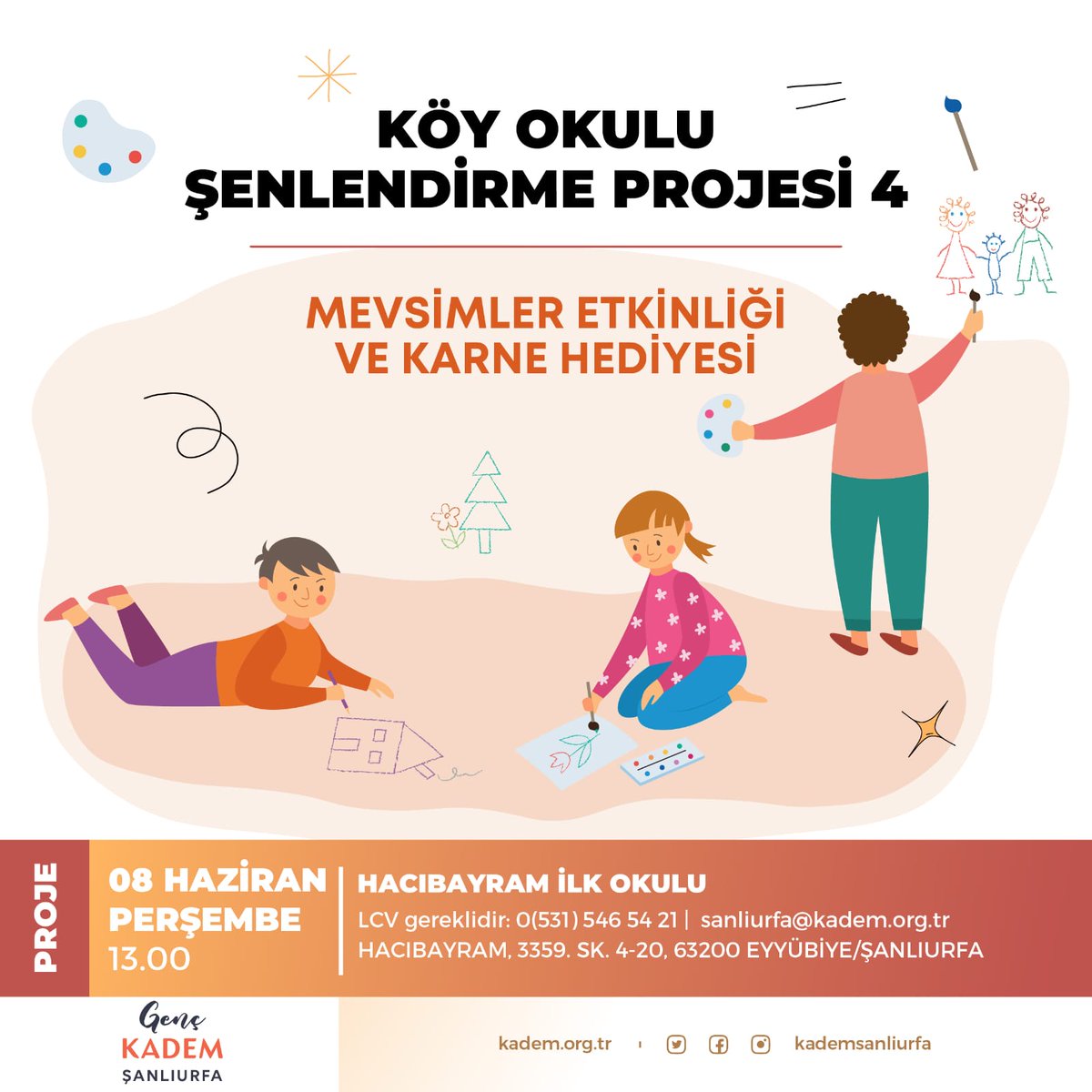 Köy okulu şenlendirme projemizin 4. ve son atölye çalışması  için seni bekliyoruz 🤩
Katılmak istersen bize ulaşabilirsin ✨

📅8 Haziran  Perşembe  Günü 

🕑 13.00

📍 Hacıbayram ilkokulu

☎ 0531 546 54 21

<a href="/genckadem/">Genç KADEM</a>
<a href="/KADEMUrfa/">KADEM URFA</a>
