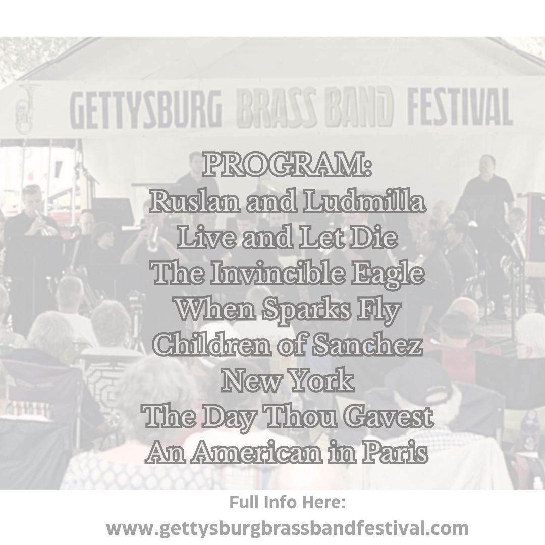 Looking forward to being a part of an amazing lineup of bands at the 2023 Gettysburg Brass Band Festival this weekend!

A favorite part of our summer schedule, the festival offers a scenic venue, with a fabulous audience, and of course, great music offerings!  

On stage 6/10 @ 4