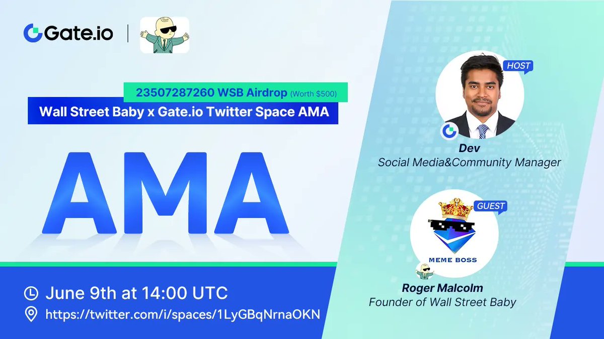 ⏰It's #AMA Time!

Join #Gateio CM @devashishbhuyan hosting an AMA with Roger Malcolm, Founder of @WSB_BABY where they talk about $WSB

💰 Share a $500 worth of WSB #Airdrops 

📍Venue:​x.com/i/spaces/1LyGB…
📅Date: June 9th | 14:00 UTC
Join Gleam ​gleam.io/competitions/j…