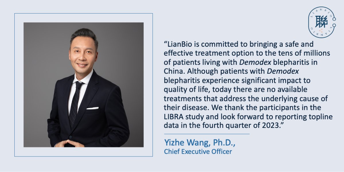 Today we announced the completion of enrollment in our pivotal Phase 3 LIBRA #ClinicalTrial of TP-03 in #Chinese patients with Demodex blepharitis. Read more: investors.lianbio.com/news-releases/…