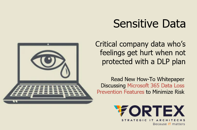 vortexmsp's tweet photo. Read the New Vortex How-To White Paper Discussing Microsoft 365 Data Loss Prevention Features to Minimize Risk https://t.co/eYvWgyWZrP #Vortexmsp, #MS365, #DLP, #Datalossprevention https://t.co/4ax0Czowyn