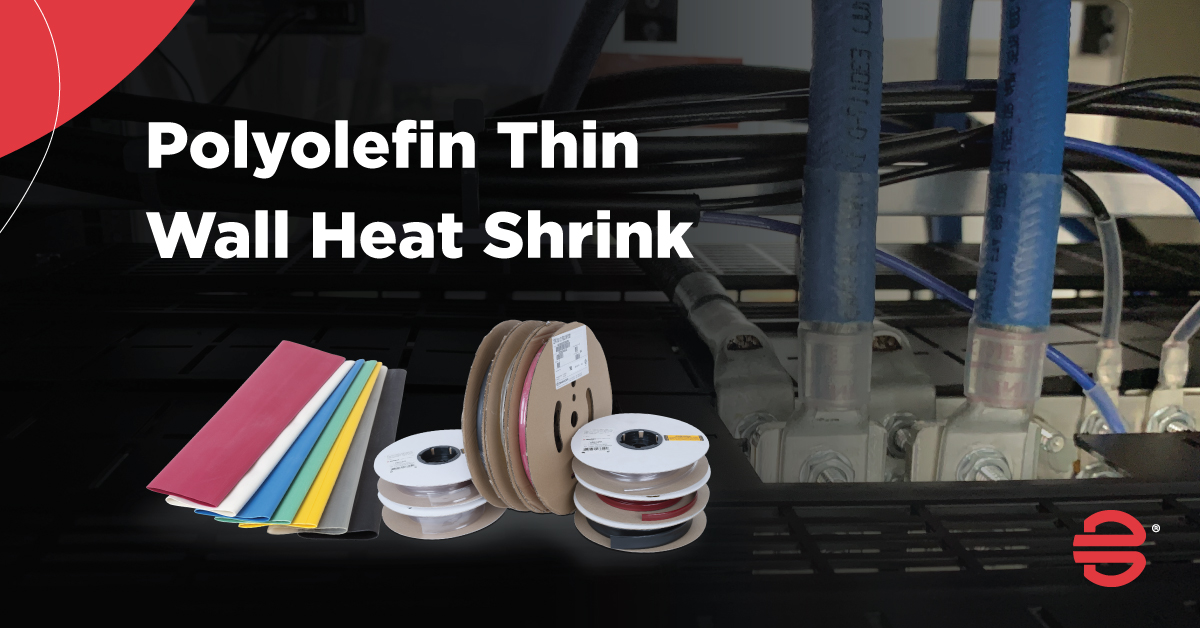 Our new line of Polyolefin Thin Wall Heat Shrink is an easy, reliable solution for protecting and insulating your connections. The full line offers a broad range of sizes and colors to ensure we can meet your specific needs. Explore our full offering now: hubs.ly/Q01SH-5_0