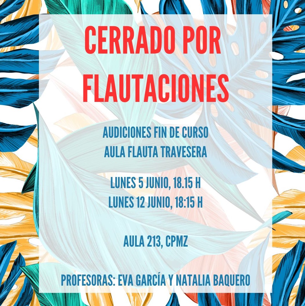 cpmzaragoza's tweet photo. Audición del aula de flauta travesera, profesora Eva García. Lunes 12 de junio, 18:15, Aula 213. https://t.co/tHPzEF5HaT
