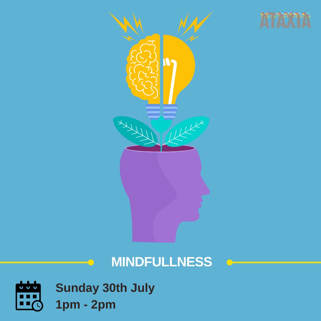 AtaxiaUK's tweet photo. Come along to our Mindfulness session on the 30th of July from 1 pm to 2 pm!
Register here: https://t.co/YFvjXgVv3a
#AtaxiaUK #Ataxia #AtaxiaAwareness #VirtualActivity #JoinUs https://t.co/acpZQs5sOO