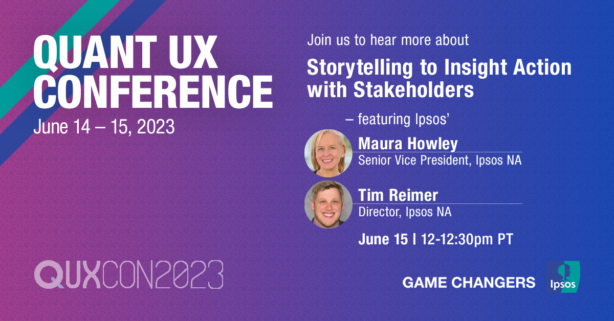 ipsosus's tweet photo. Join Ipsos’ Maura Howley, SVP, Customer Experience and Tim Reimer, Director, Customer Experience to hear more about Storytelling to Insight Action with Stakeholders  [June 15 | 12:00pm-12:30pm PT] #QuantUX #UX #MRX
https://t.co/o1u6imBQAo https://t.co/yEyE13nms0