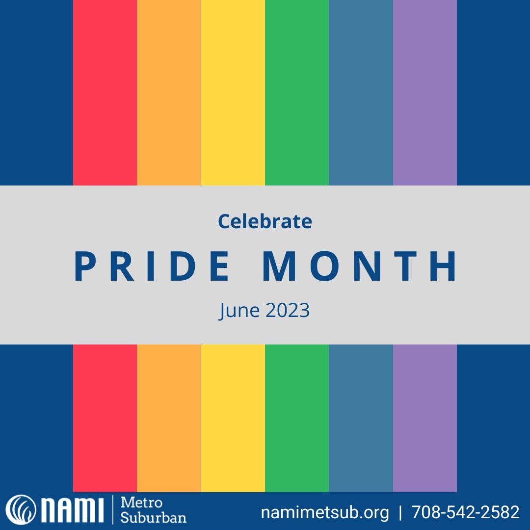 NAMI Metro Suburban is proud to celebrate Pride Month!