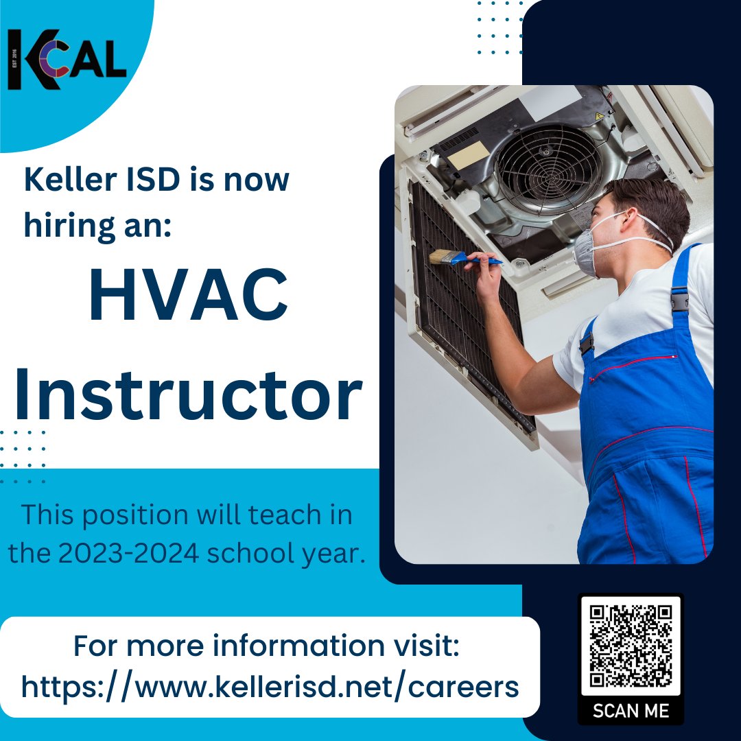 KISD is looking for qualified applicants to join the KCAL team for the 2023-2024 school year! If you're interested, check out the link above/scan the QR code. 

#kellercenterforadvancedlearning #kisd #kellerisd #CelebrateKISD #CTEinKISD #theKCALconnection #hvac