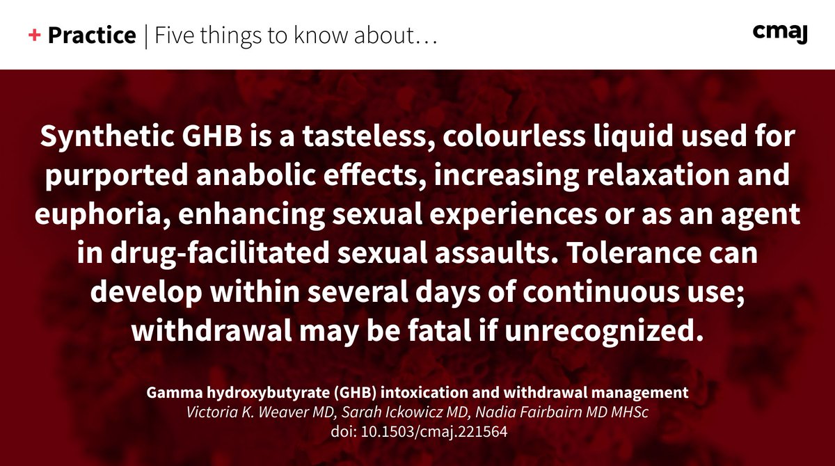 CMAJ's tweet photo. Gamma hydroxybutyrate (GHB) withdrawal symptoms can last days and may be fatal if unrecognized. 
Here are five things to know about GHB intoxication
➡️ https://t.co/4opdAMk55r https://t.co/qqU9qHB3Ty