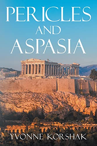 #BookoftheDay , June 8th -- #HistoricalFiction #Rated5stars 

Temporarily Discounted:
forums.onlinebookclub.org/shelves/book.p…

Pericles and Aspasia: A Story of Ancient Greece by Yvonne Korshak
Follow the Author: @YvonneKorshak 

#DiscountedBooks #AncientGreece