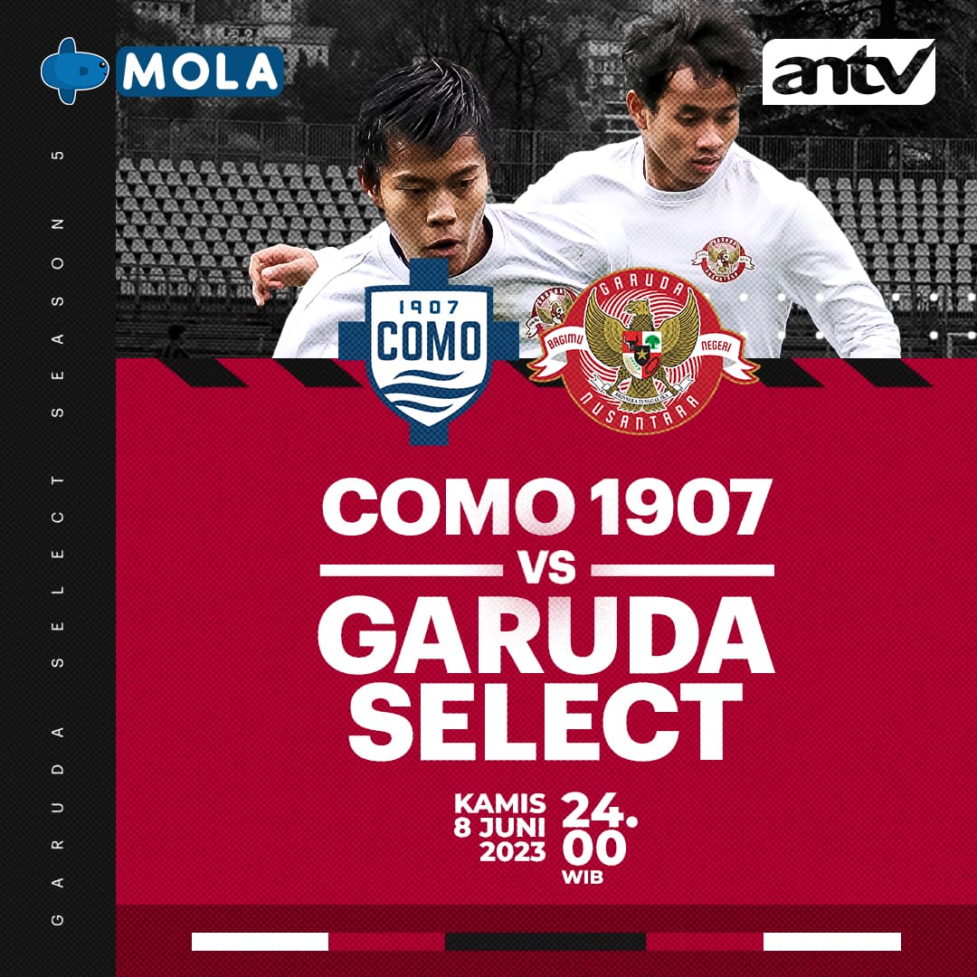 ANTVOfficial_'s tweet photo. ⚽ GARUDA SELECT MALAM INI⚽
Garuda Select vs Como
Kamis, 8 Juni 2023 Jam 12 malam
hanya di ANTV Rame.
#GarudaselectANTV #GarudaSelect #FutureChampions https://t.co/QrftJmT5FX