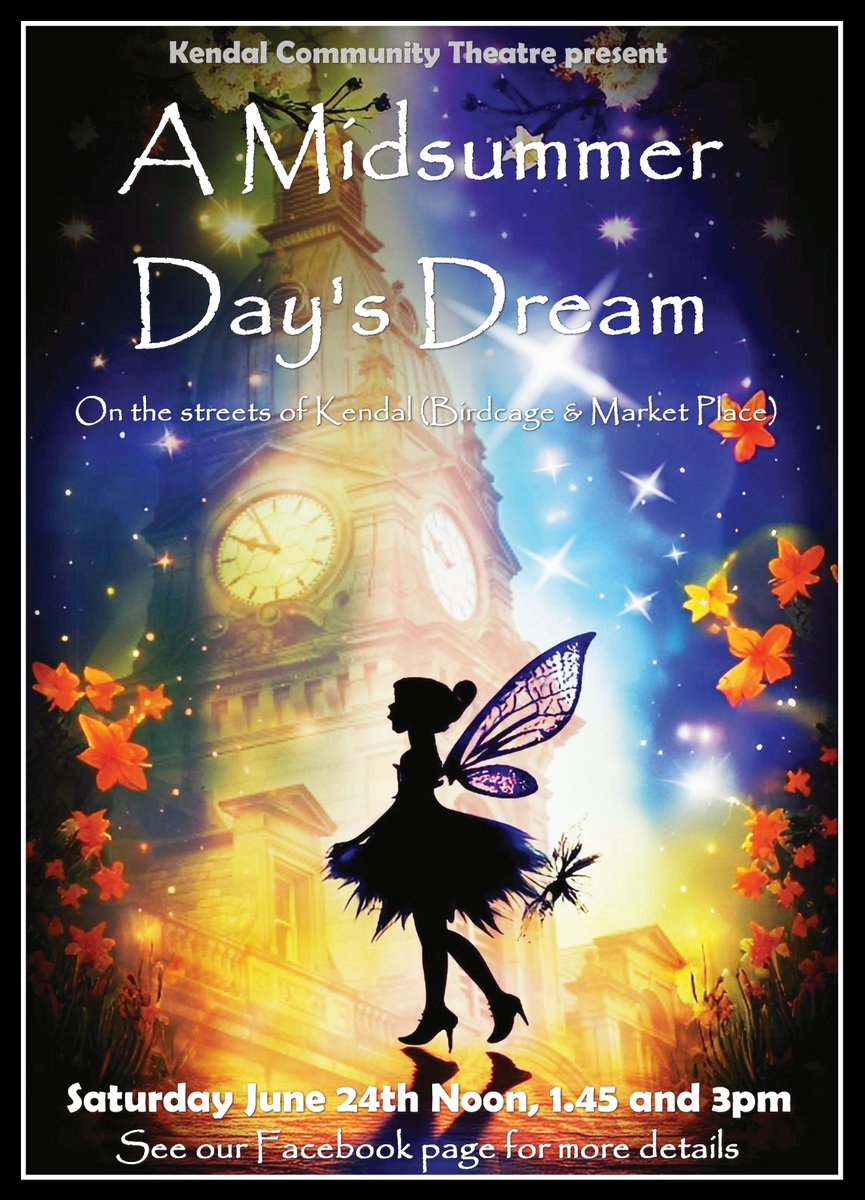 Come and see our Midsummer Day's Dream Street Theatre on Sat June 24th in Kendal.