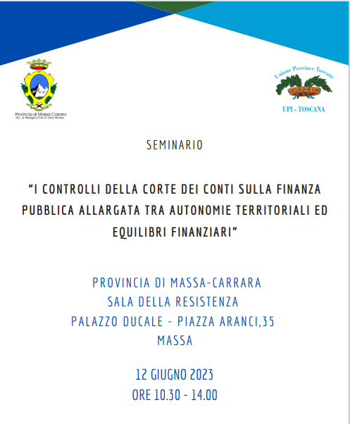 UPI TOSCANA ORGANIZZA SEMINARIO: “I CONTROLLI DELLA CORTE DEI CONTI SULLA FINANZAPUBBLICA ALLARGATA TRA AUTONOMIE TERRITORIALI ED EQUILIBRI FINANZIARI”

upitoscana.it/upi-toscana-or…
