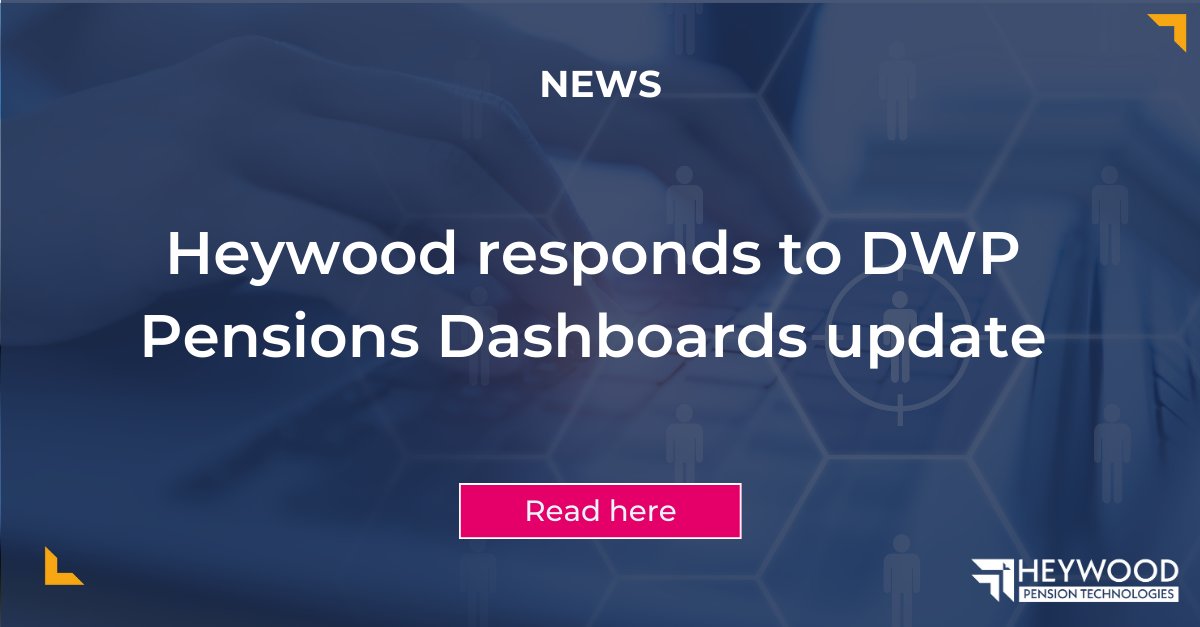Following the recent <a href="/DWPgovuk/">Department for Work and Pensions</a> statement regarding connection deadlines for pension dashboards, we have published a full response that can be read on our website. 

Read it here: heywood.co.uk/publications/r…

#PensionsDashboards #Dashboards #DWP