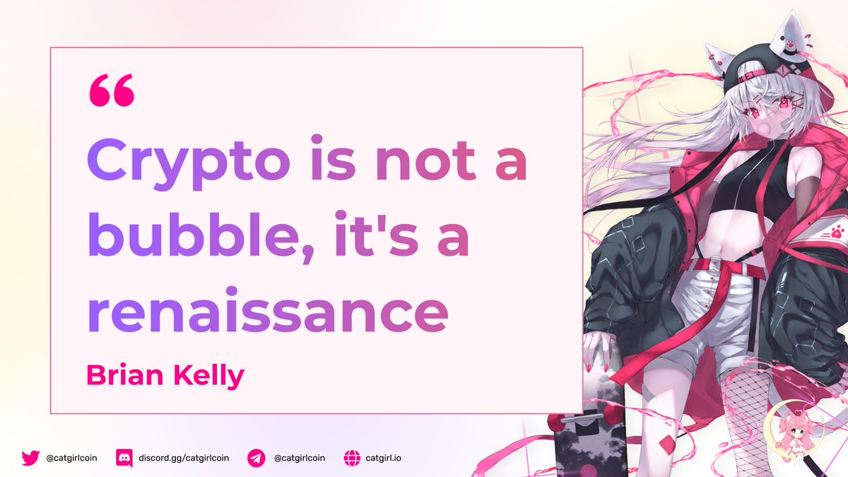 "#Crypto is not a bubble; it's a renaissance." - Brian Kelly.

#MondayMood #MondayMotivation #CryptoTwitter #anime