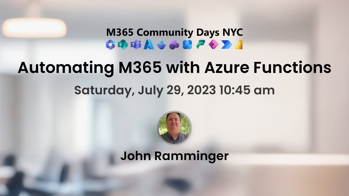 #Automating #M365 with #Azure Functions @johnram #AzureFunctions #m365 #nyc communitydays.org/event/2023-07-…