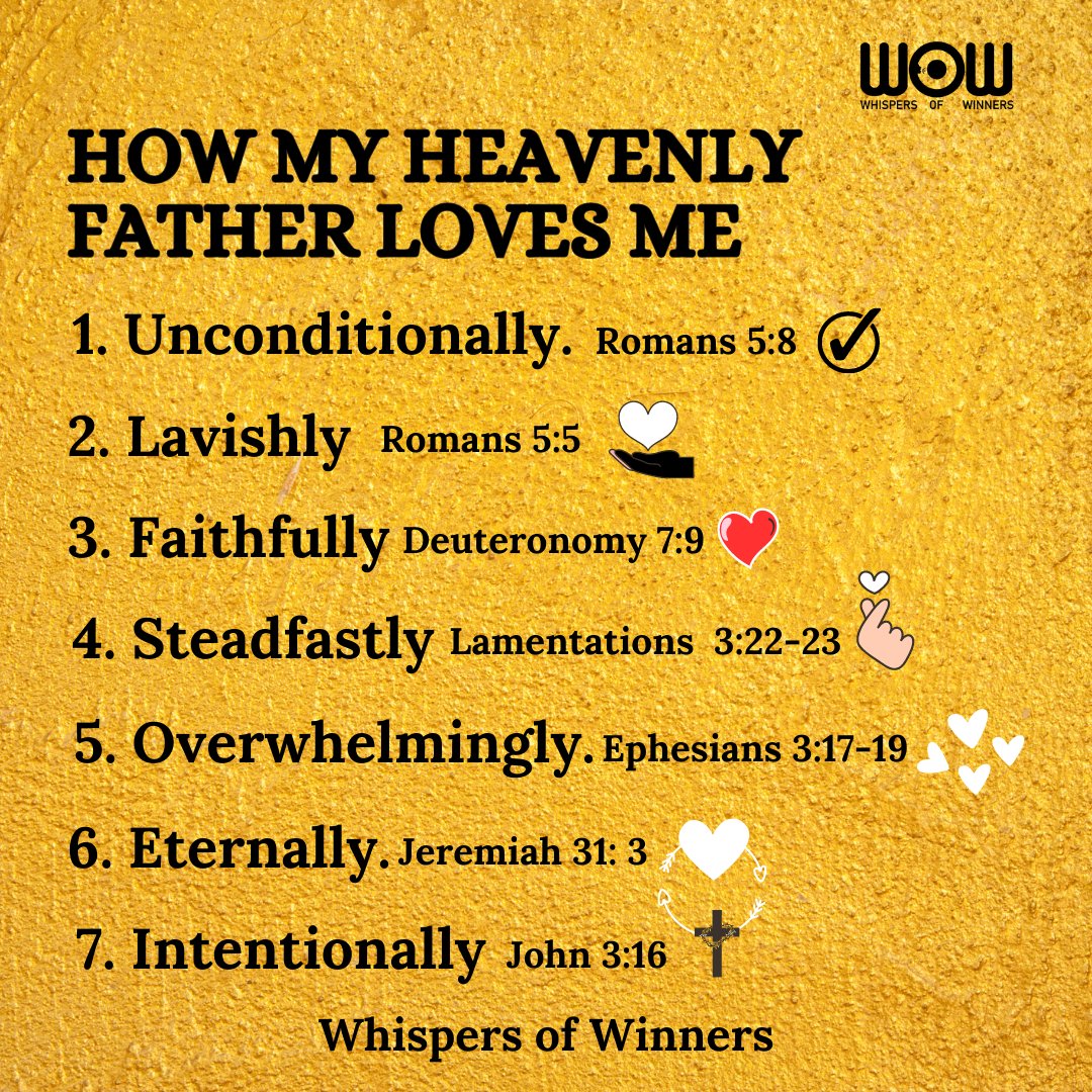 whispersofwins's tweet image. God loves me lavishly, I'm enjoying His excess love.
God loves me unconditionally, I don't have to earn His love.
God loves me steadfastly, His love never dies.
God loves me faithfully, His love never fails.
God loves me intentionally, I am living in the fullness of His love.