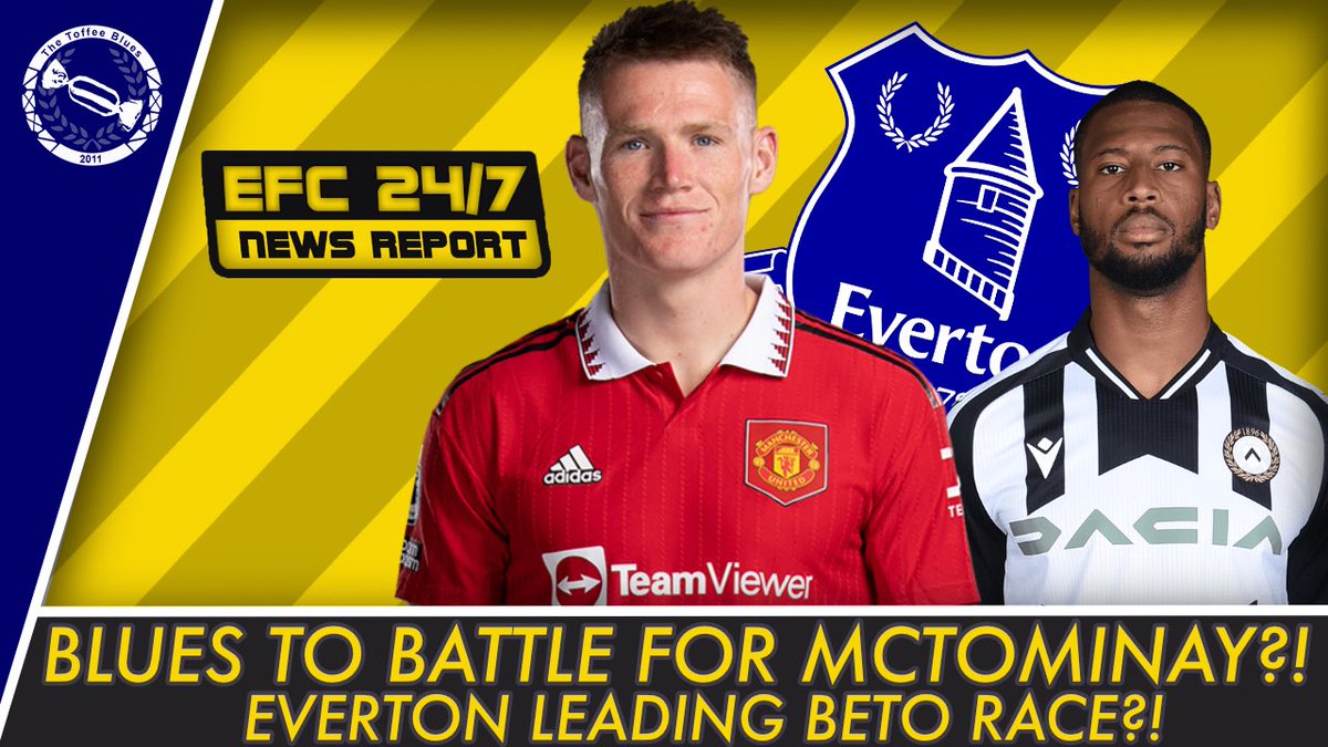 🎥BLUES TO BATTLE FOR MCTOMINAY?! EVERTON LEADING BETO RACE?! | EFC 24/7 News Report - <a href="/GregoryDenholm/">Greg Denholm</a> reports on the latest news and rumours

🏴󠁧󠁢󠁳󠁣󠁴󠁿Would you sign McTominay?

👇🏻Watch now👇🏻
youtu.be/z_CGQsyyDHQ