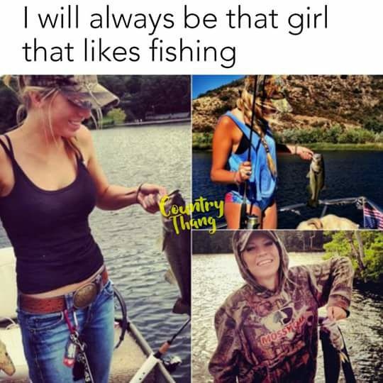 That's how you know she is the one!
.
.
.
#GirlsWhoFish #FishingMeme #WomenFishing