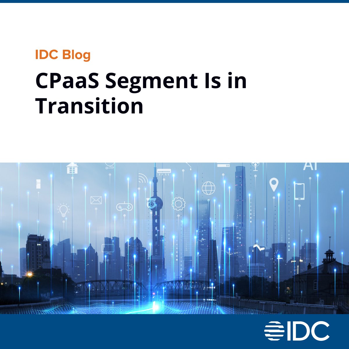 IDC's tweet image. The CPaaS market is driven by new tools and technology allowing providers to simplify, automate, and amplify customer experience excellence. Learn more on our blog. #CPaaS #IDCblog bit.ly/3WJODhH