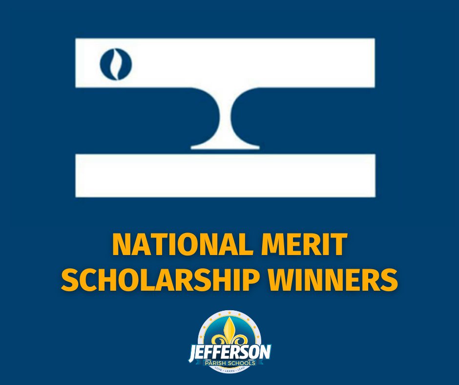 Jefferson Parish Schools on Twitter "Congrats to the 2023 National Merit Scholarship Winners