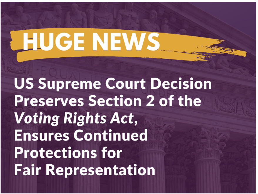 US Supreme Court Decision Preserves Section 2 of the Voting Rights Act, Ensures Continued Protections for Fair Representation  bit.ly/3Njvjon #VotingRightsAct