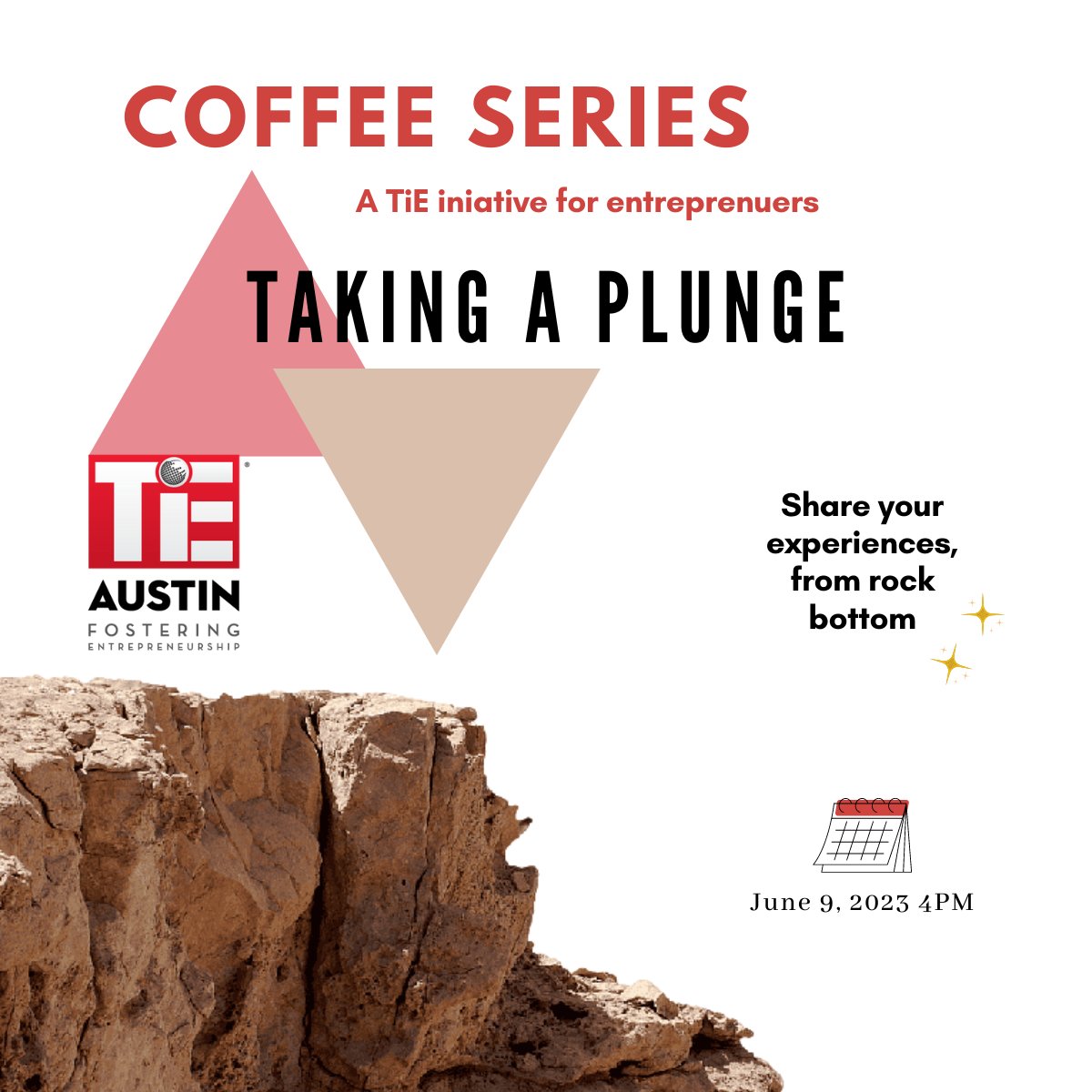 Some of you may have already taken that initial step of climbing higher after taking a plunge into entrepreneurship. Come share your experience and learn from our stories. 
For more information:
events.tie.org/HowCanIHelpTiE…

#tiecoffeeseries #tieaustin #entreprenuership #takingaplunge