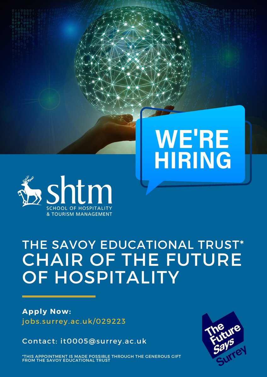SHTMatSurrey (@shtmatsurrey) on Twitter photo Very excited to announce a remarkable opportunity for an academic leader in hospitality management to become the inaugural Savoy Educational Trust Chair of the Future of Hospitality* and join the highly successful #WonderfulSHTM team <a href="/UniOfSurrey/">University of Surrey</a>. Apply: jobs.surrey.ac.uk/vacancy.aspx?r… Very excited to announce a remarkable opportunity for an academic leader in hospitality management to become the inaugural Savoy Educational Trust Chair of the Future of Hospitality* and join the highly successful #WonderfulSHTM team <a href="/UniOfSurrey/">University of Surrey</a>. Apply: jobs.surrey.ac.uk/vacancy.aspx?r…