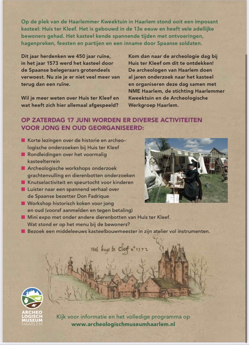 ZATERDAG 17 JUNI ARCHEOLOGIEDAG BIJ HUIS TER KLEEF! Tijdens de <a href="/archeodagen/">Archeologiedagen</a> organiseren wij van 10-16 uur een heleboel activiteiten! Rondleiding, workshops, lezingen, verhalenvertellers, middeleeuwse kastelenbouwmeester en meer! Bekijk het programma op ap.lc/jU3vz