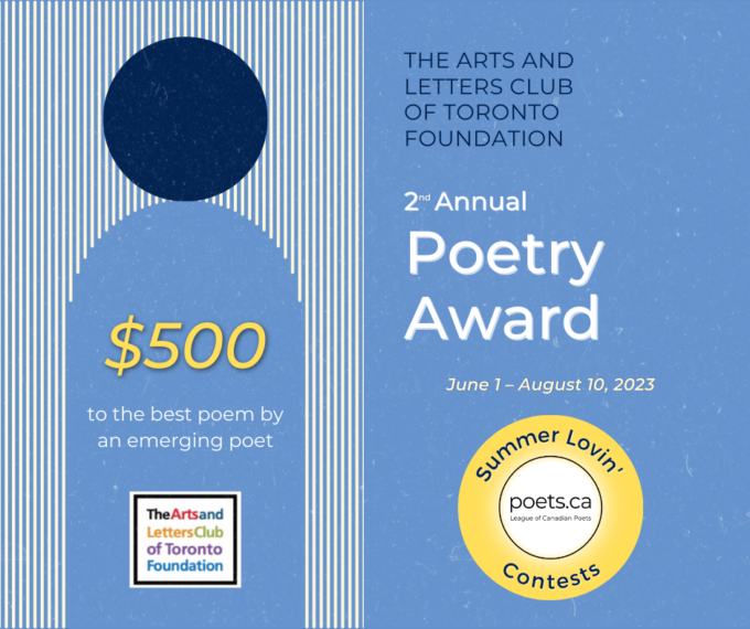 CanadianPoets's tweet image. The Arts and Letters Club of Toronto Foundation Annual Poetry Award is open!
$5 entry fee. Open to poets in the early stage of their career. No limit on number of submissions. Unpublished work only. 
Deadline to submit is August 10, 2023!
Learn more: poets.ca/alctf-contest/