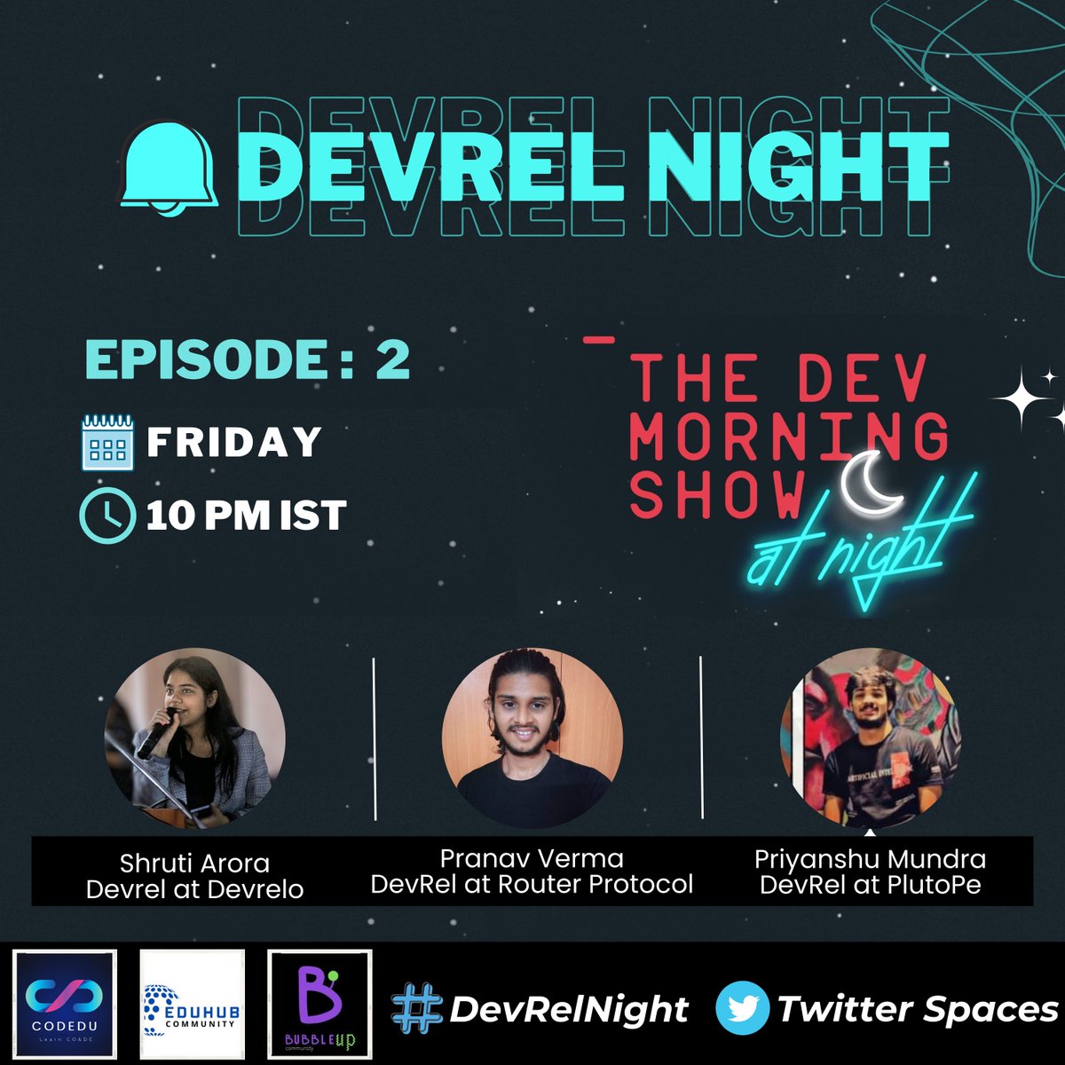 Lakshay_Web3's tweet photo. Episode 2 of "DevRel Night" is here !!!🚀👀

Speakers:
@Pranavvtweet DevRel @routerprotocol 
@Mundr1Priyanshu DevRel @Plutopeio &amp; 
@shrutiiaroraaa DevRel @devrelo_socials 

Co-Host @geeky_kartikey

With:
@codedu_tech
@CommunityEduhub
@bubbleupcmty

Link- https://t.co/QXhZqnz7TH https://t.co/psgIfFRDRX