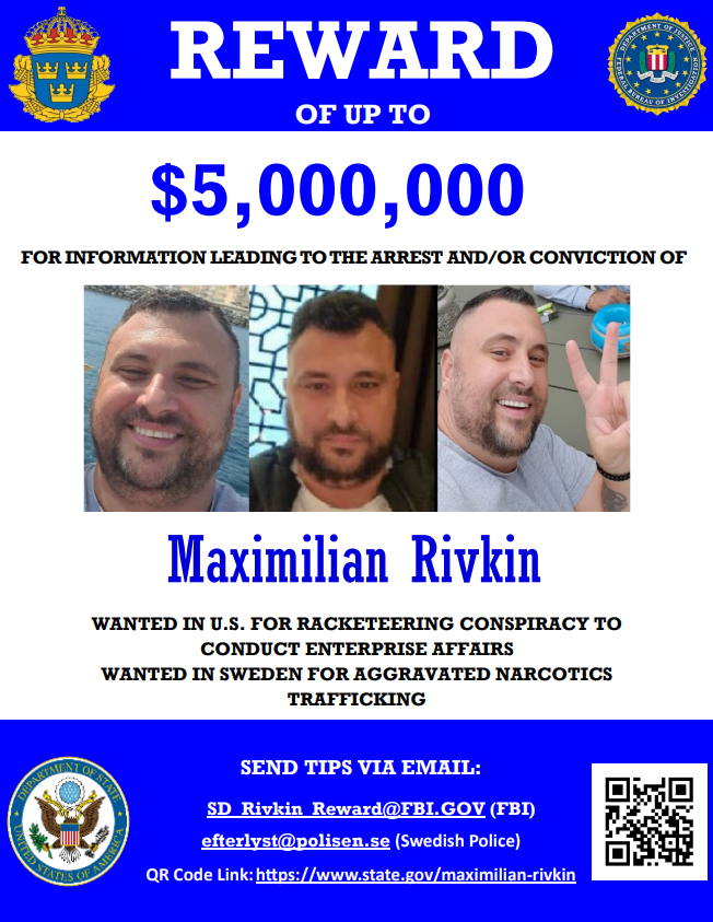 FBISanDiego's tweet photo. The #FBI, in partnership with the U.S. Department of State and Swedish Police are offering a reward of up to $5M for information leading to the arrest and/or conviction of Maximilian Rivkin. https://t.co/kVKpQ2Drgp https://t.co/pGjrynYTyY