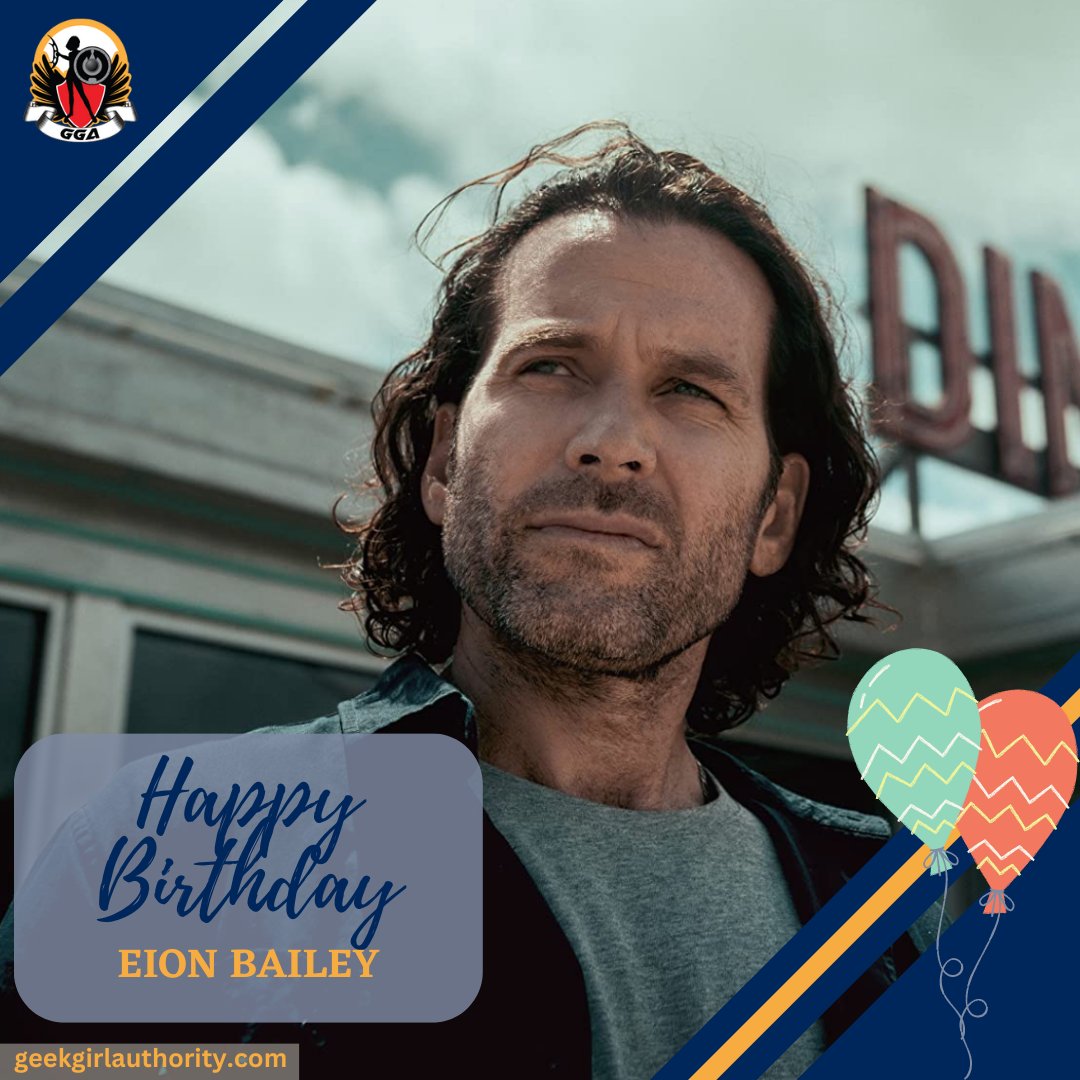 Happy Birthday, Eion Bailey! Which one of his roles is your favorite?  