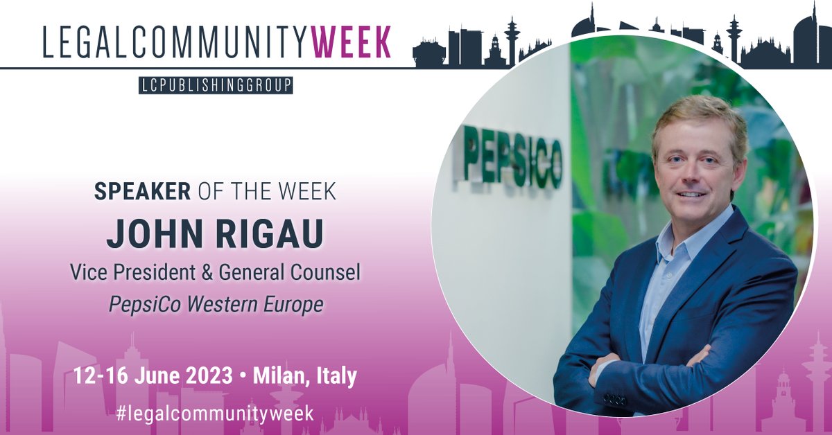 🟪 June 13 | from 19:00 | Baker McKenzie, Piazza Filippo Meda, 3 - Milan
John Rigau, PepsiCo Western Europe, will be a speaker at the "Women Leadership: the in-house cocktail", with Baker McKenzie Italia.

INVITATION ONLY.
For info &gt; helene.thiery@lcpublishinggroup.com