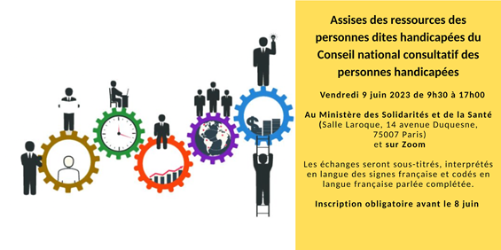 💬 Quelles ressources pour les personnes dites handicapées ? Venez en débattre avec le Conseil national consultatif des personnes handicapées <a href="/CNCPH_fr/">CNCPH</a> 

📆 vendredi 9 juin 2023 de 9h30 à 17h 
Programme, intervenants et inscriptions 👉 cncph.fr/ressources2023/
