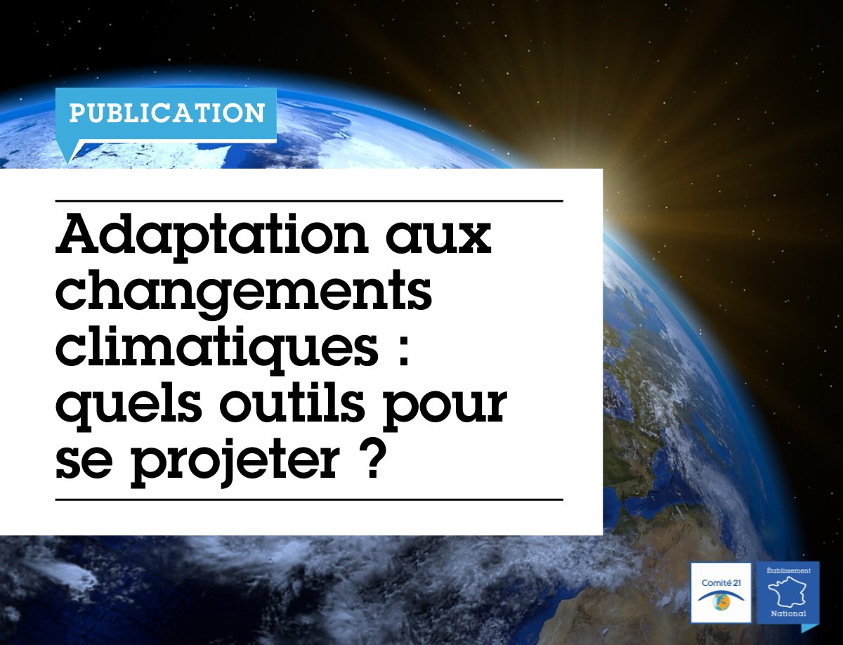 🌍 Le Comité 21 publie une note « Adaptation aux changements climatiques : Quels outils pour se projeter ? ». 

👉 Consultez la note ici ! comite21.org/docs/note-clim…