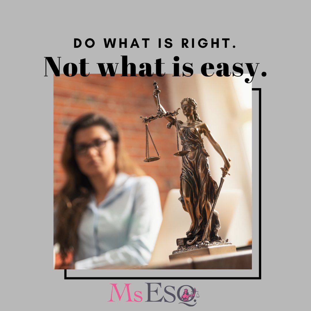 MsEsqMag's tweet photo. DO WHAT IS RIGHT. Not what is easy.  😉 https://t.co/WgKhF9XAOf