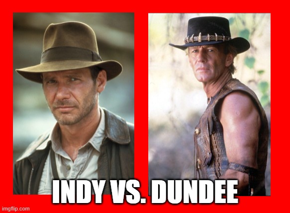 GRUDGE MATCH - INDIANA JONES Vs. CROCODILE DUNDEE, who wins? #INDIANAJONES #CROCODILEDUNDEE #80s #80skids #80sTV #80sMovies #80sculture #GenX #nostalgia