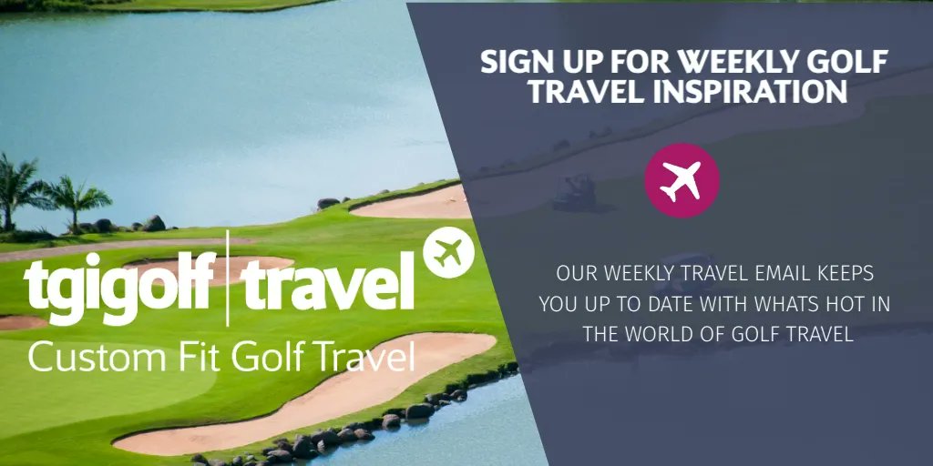 Sign up for our weekly golf travel email  
➡️  buff.ly/2ImtrKn