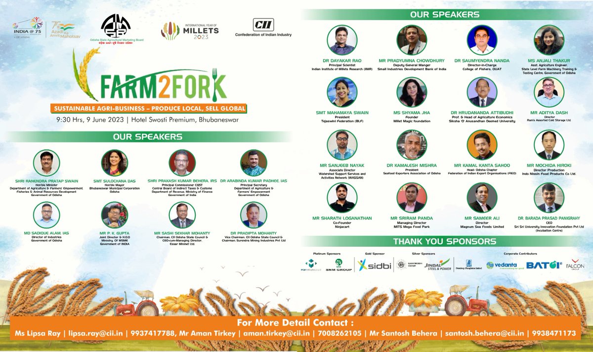 *CII Odisha* is organising the *FARM2FORK: Sustainable Agri-Business – Produce Local Sell Global at 0930Hrs on 9 June 2023 at Swosti Premium, Bhubaneswar.*

Please share a line of confirmation.

Regards,
Confederation of Indian Industry