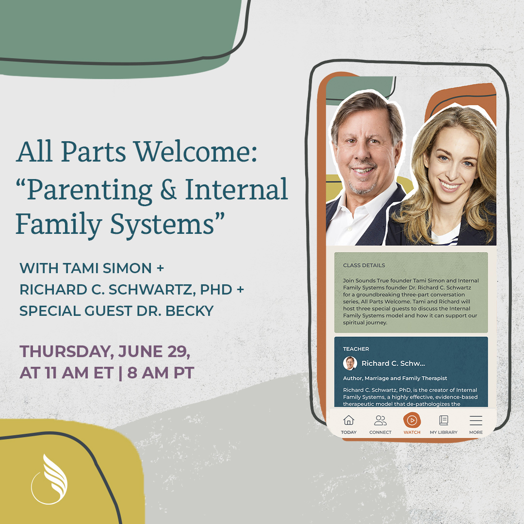 FREE EVENT, 6/29! Join Sounds True founder Tami Simon, Internal Family Systems (IFS) founder Dr. Richard C. Schwartz, and Dr. Becky, clinical psychologist, mom of three, and founder of Good Inside, to learn how IFS can help you in your parenting journey buff.ly/45QgD7x