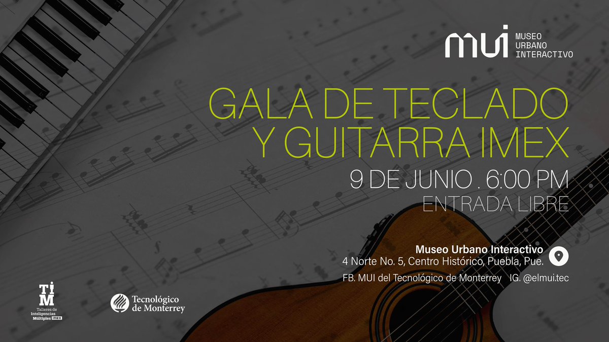 GALA DE TECLADO Y GUITARRA IMEX

🗓️ 9 junio 
➡️ Entrada libre 
⏰ 6:00 pm 
📍 4 Norte No. 5, Centro Histórico

#elmui #elmuitec #galadeguitarra #teclado
