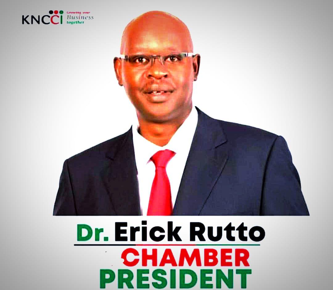 Congratulations to the newly elected Chamber president Dr Erick Rutto.