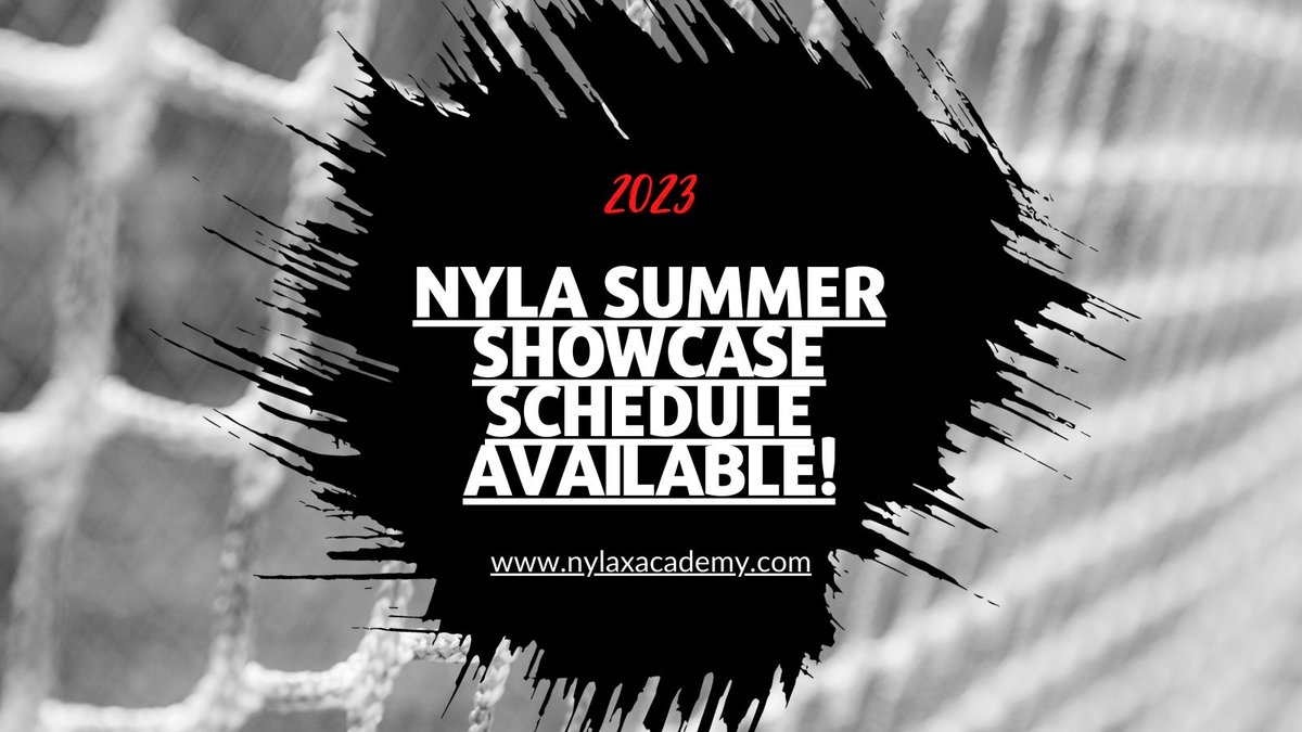 The 2023 NYLA Summer Showcase Schedule is now available and posted online.  Go to: nylaxacademy.com