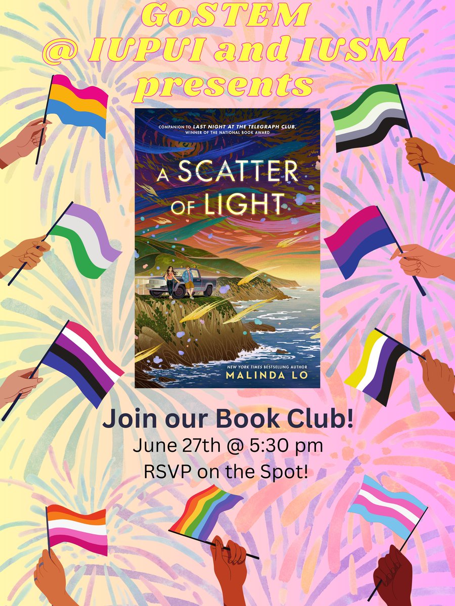 GoSTEM (Graduate Out in STEM) is hosting a book club on Tues, June 27, at 5:30 pm in the Campus Center, room CE 308.
The first 20 people to email <a href="/elizabeth_fus/">Elizabeth Fusco</a> will get a free hardcover copy of the book, A Scatter of Light by Malindo Lo.
thespot.iupui.edu/event/9068427