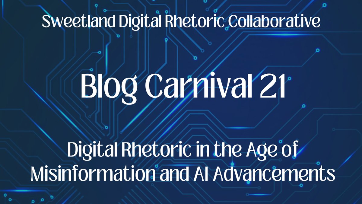 Call for blog contributions: Digital Rhetoric in the Age of Misinformation and AI Advancements. This carnival is dedicated to discussing the roles of digital rhetoricians in the design, development and deployment of various methods in determining tech accuracy and authenticity
